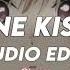 One Kiss Audio Edit