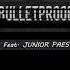 Wolf Bulletproof Feat Junior Paes