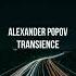 Alexander Popov Transience Extended Mix INTERPLAY RECORDS