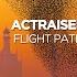 ActRaiser Flight Path