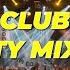 ULTIMATE BEST OF CLUB BANGER PARTY MIXLIST 2023 Dj Michael John Remix 4k 2023