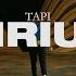 TAPI Sirius Official Music Video