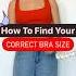 How To Find Your Bra Size Correctly Lingerieguide Brahacks Fashionhacks Howto Stylehacks Fyp