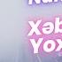 Namiq Xeberin Yoxdu Senin Remix Azeri Bass Music Trend 2023
