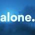 Alone