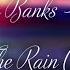 Blake Banks Can T Stop The Rain Lyrics