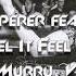 The Tamperer Feel It Feel It Sandro Murru Vincenzino Umberto Balzanelli Extended Mix