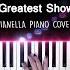 The Greatest Showman Never Enough Piano Cover By Pianella Piano