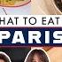 PARIS Food Guide 17 Great Places To Eat