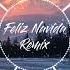 Feliz Navida Remix J Fla X DL M