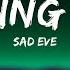 Sad Eve Nothing There Ft Akacia Lyrics Deepak Lyric