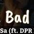 Hwa Sa I M Bad Too Ft DPR LIVE Lyrics