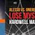 Alesso Vs OneRepublic Vs Blasterjaxx Hardwell Lose Myself Vs Fifteen Hardwell Mashup