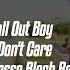 Fall Out Boy I Don T Care Jesse Bloch Remix Rave N Raves