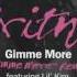 Britney Spears Gimme More Kimme More Remix Audio Ft Lil Kim