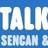 Ilkay Sencan INNA Talk Lyrics