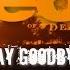 Theory Of A Deadman Say Goodbye With Lyrics