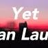Duncan Laurence Yet Lyrics
