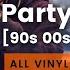 FULL VINYL 90s 00s Party Breaks Bootleg Mix DJ MATTLO Oeuvre Bar