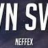 NEFFEX Go Down Swinging Lyrics