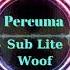 Percuma Sub Lite Woof TIKTOK SONG