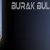 Burak Bulut Ama Yine Sen Dön Bir Bak Berk Polat Remix