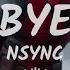 NSYNC Bye Bye Bye X Deadpool Lyrics