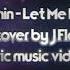 Let Me Down Slowly Lyric Cover By J Flo Alec Benjamin