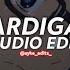 Cardigan Tiktok Version Taylor Swift Edit Audio