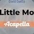 David Guetta Just A Little More Love Acapella Elektro Edit