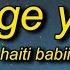 Haiti Babii Change Ya Life Lyrics