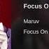 Maruv Focus On Me