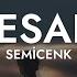 Semicenk Mesafe Sözleri