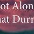 Serhat Durmus Not Alone Lyrics