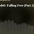 Episode 6 Falling Free Part 2