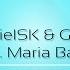 DanielSK Gio T Feat Maria Bali Let Me Be Your Fantasy Radio Mix