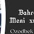 Bahrom Zuhrillayev Meni Xursand Qil Oʻgʻlim O Nazarbekovijodsaroyi8090 Ozodbeknazarbekovoffical