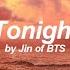 Tonight Jin BTS 방탄소년단 English Lyrics