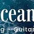 Oceans Where Feet May Fail Relaxing Instrumental Worship Guitar Cover Music 1 Hour