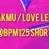 AKMU LOVE LEE HBK BPM 125 SHORT EDIT