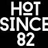 Hot Since 82 Essential Mix Live From ENTER Space Ibiza