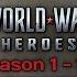 World War Heroes Battle Pass Season 1 10 Complete Video Of All Battle Passes