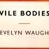 Evelyn Waugh Vile Bodies