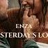 Enza Yesterday S Love Original Mix