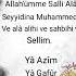 Allahümme Salli Alâ Seyyidina Muhammedin Ve Alâ Ali Seyyidina Muhammed