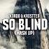 KORDO KROSTTER So Blind Mashup