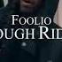 Foolio Rough Rider Official Video