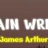 Train Wreck James Arthur Speed Up Lyrics Terjemahan