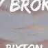 Rixton Me And My Broken Heart TikTok Me And My Broken Heart Lyrics