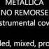 Metallica No Remorse Instrumental Cover